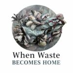 When waste becomes home